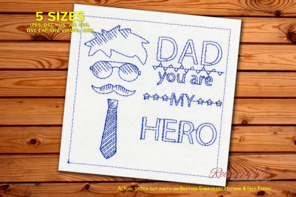 Review: DAD You Are My Hero Embroidery Design